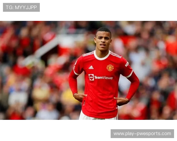 格林伍德以积极训练态度获得教练组高度认可展现出极高职业精神